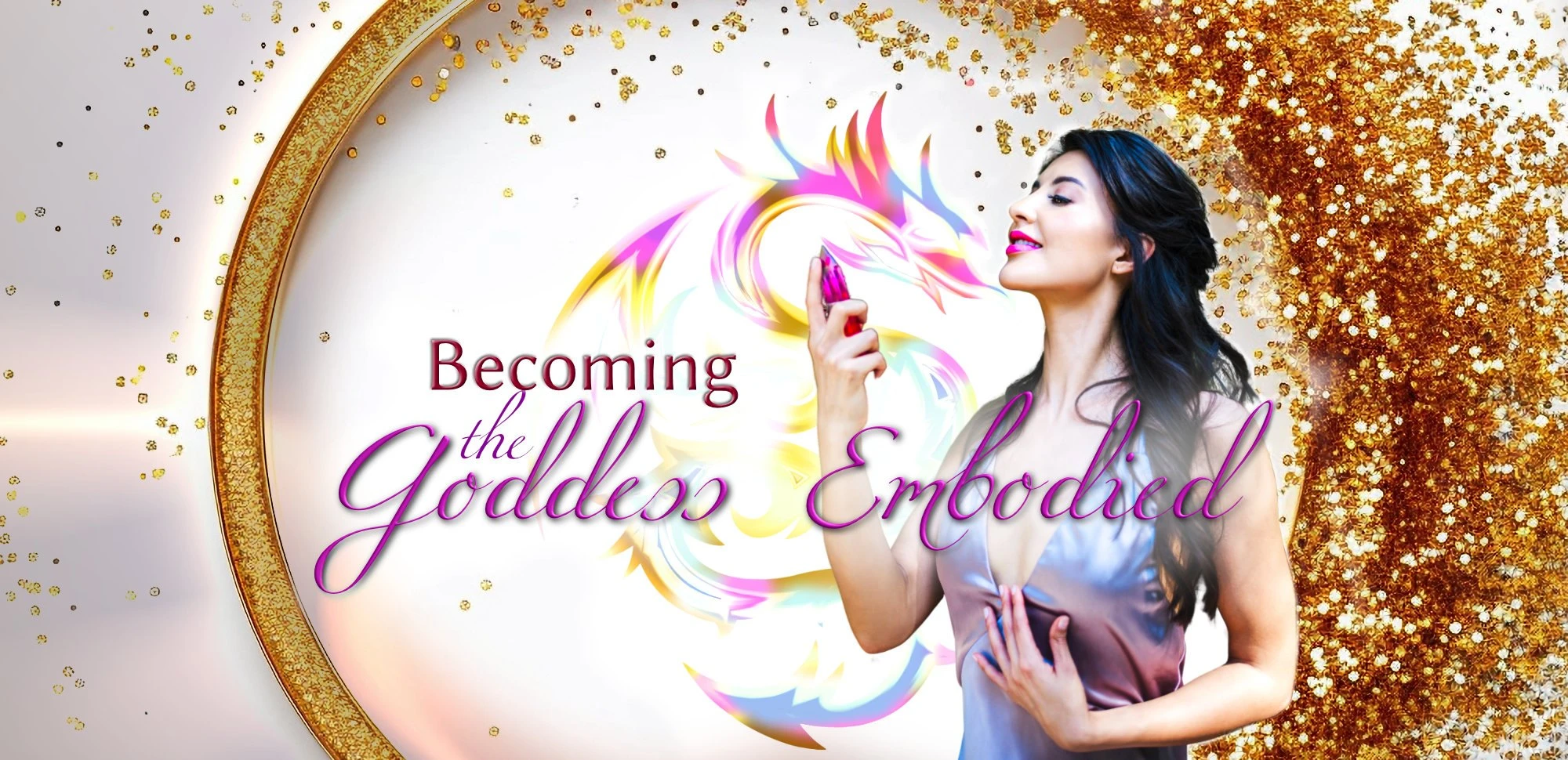 Becoming the Goddess Embodied